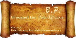 Brauswetter Patrícius névjegykártya